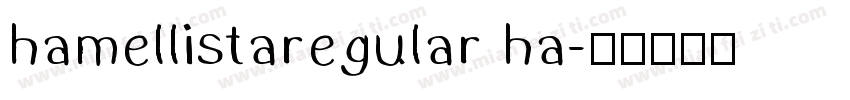 hamellistaregular ha字体转换